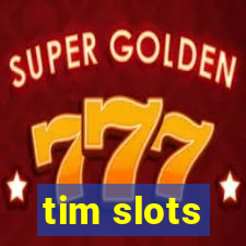 tim slots